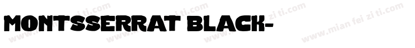montsserrat black字体转换